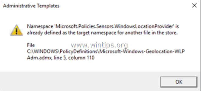 Исправлено: WindowsLocationProvider уже определен как ошибка целевого пространства имен в редакторе групповой политики Windows 10