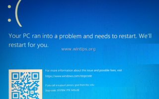ИСПРАВЛЕНИЕ: НЕИСПРАВНОСТЬ СИСТЕМЫ PTE Синий экран Ошибка при установке Windows 10 (решено)