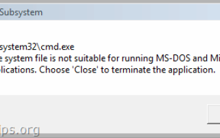 Как исправить: Системный файл не подходит для запуска приложений MS-DOS и Windows.