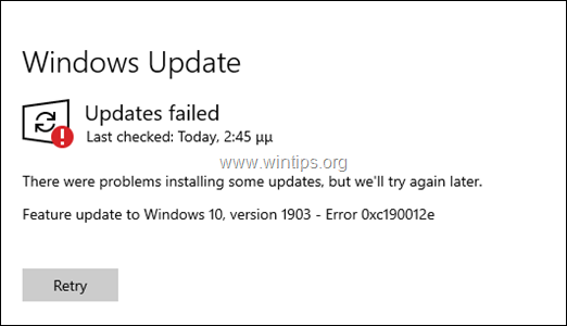 ИСПРАВЛЕНИЕ: Ошибка 0xc190012e Обновление функции Windows 10 v1903 не удалось.